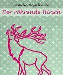 Familie Hesselbach: Der röhrende Hirsch